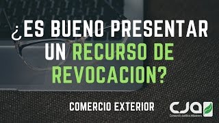 Recurso de Revocación para Comercio Exterior [upl. by Onfre]