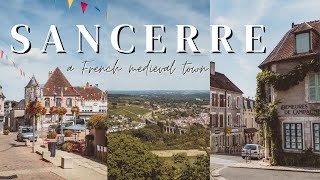 SANCERRE TRAVEL GUIDE charming medieval French town tour [upl. by Ahsinrev]