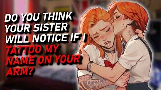 F4F Older Sisters Best Friend Pins You Down And Gives You A Tattoo dominant speaker ASMR RP [upl. by Jonati8]