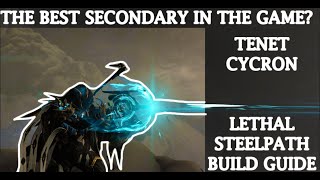 Tenet Cycron  The BEST Secondary in Warframe  Lethal Steel Path Build Guide 2023 [upl. by Akemat]