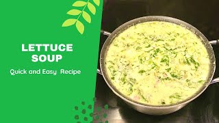 LETTUCE SOUP  SOUP RECIPE  EASY amp HEALTHY  QUICK amp EASY [upl. by Aynek698]