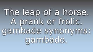 What does Gambade mean [upl. by Athenian]