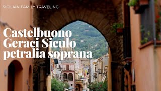 viaggio in sicilia Castelbuono la città del quieto viveregeraci Siculo e Petralia soprana [upl. by Lrat]