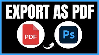 How to Export as PDF for Print in Photoshop  Full Guide 2024 [upl. by Aiveneg]