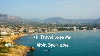 Travel With Me Albir Spain 2016 [upl. by Lerak203]