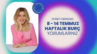 8  14 TEMMUZ HAFTALIK BURÇ YORUMLARI  ZEYNEP TURAN TWİTBURC astrology horoscope astroloji [upl. by Pineda]