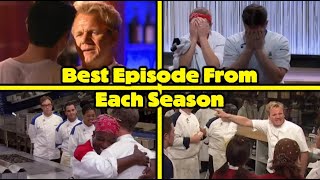 The BEST Episode From Each Hells Kitchen Season [upl. by Gemoets]