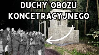 Duchy Obozu Koncentracyjnego  Odkrywamy Tajemnice [upl. by Trevethick930]