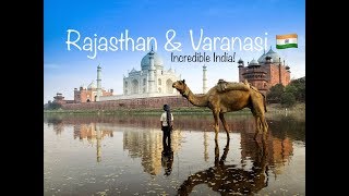 Rajasthan amp Varanasi  Incredible India🇮🇳 [upl. by Akimihs513]