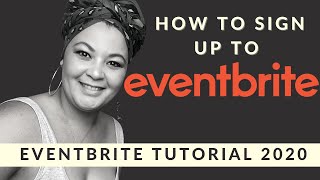 How to Sign Up for Eventbrite  Eventbrite Tutorial 2020 [upl. by Mihsah]