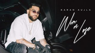 Win Or Lose HD Video  Karan Aujla  New Punjabi Songs 2024  Latest Punjabi Songs 2024 [upl. by Asselim]