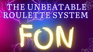 THE UNBEATABLE ROULETTE SYSTEM quotFONquot  HOW IT WORKS   EXPLAINED GAMEPLAY indianrouletteguru [upl. by Nybbor]