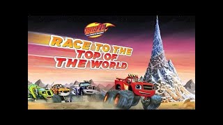 Blaze and Monster Machines Race to the top of the World [upl. by Fabozzi]