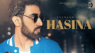 Hasina Lyrical Video  Shubham J  Muse Record Label  Latest Songs 2024 [upl. by Aurelio700]