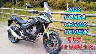 ★ 2022 HONDA CB500X REVIEW ★  FINAL THOUGHTS [upl. by Nairret]