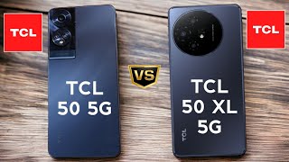 TCL 50 5G vs TCL 50 XL 5G [upl. by Eenaj352]