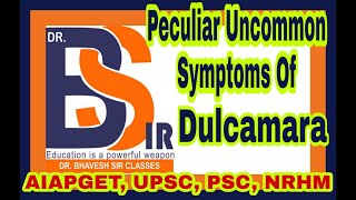 Peculiar Uncommon Symptoms Of Dulcamara  Materia Medica  Homoeopathy  DrBhavesh Sir Classes [upl. by Brotherson]