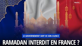 « Ramadan Interdit en France »  le gouvernement sort de son silence [upl. by Bakeman]