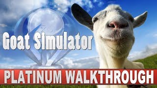 Goat Simulator Platinum Walkthrough  Trophy amp Achievement Guide [upl. by Vladimir]