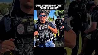 GANG AFFILIATED COP CANTCOVER UP HIS PAST [upl. by Labotsirhc]