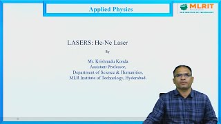 LEC10 Applied Physics  Lasers HeNe Laser by Mr Krishnudu Konda [upl. by Adnola]