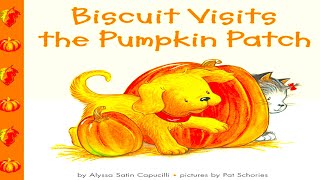 Kids Book Read Aloud Biscuit Visits the Pumpkin Patch [upl. by Ashil]