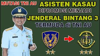 Danjen Akademi TNI sekarang Jenderal Bintang 3 Termuda di TNI AU [upl. by Cynth445]