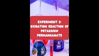 EXPERIMENT 2 OXIDATION REACTION OF POTASSIUM PERMANGANATE [upl. by Milde]