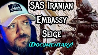 SAS Iranian Embassy Siege Documentary Operation Nimrod  REACTION [upl. by Carlee]