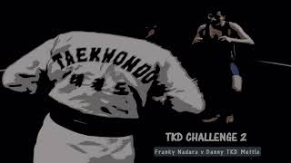 TKD Challenge 2 Snapreel [upl. by Eustasius835]