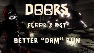 DOORS FLOOR 2 OST  Better “Dam” Run  Dam Seek Final Boss Theme [upl. by Blair]