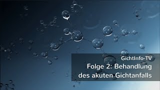 GichtInfoTV Folge 2 Behandlung des akuten Gichtanfalls [upl. by Elatia374]