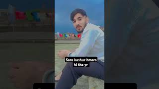 K sara kashur hmara nahi tha mohabbat me viralshorts sikandarbadsha sisonajattwala youtuber [upl. by Jeff]