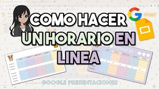 COMO HACER UN HORARIO EN GOOGLE SLIDES  GOOGLE PRESENTACIONES  HORARIO EN LINEA [upl. by Epp]