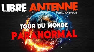 Libre Antenne Paranormal [upl. by Mcleroy]