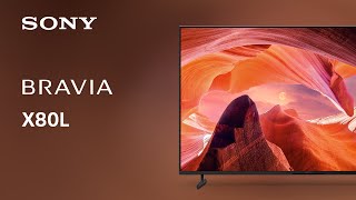 2023 Sony X80L BRAVIA 4K TV  Official Video [upl. by Guillermo]