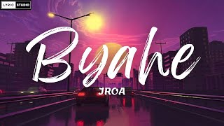 JRoa  Byahe Lyrics [upl. by Territus122]