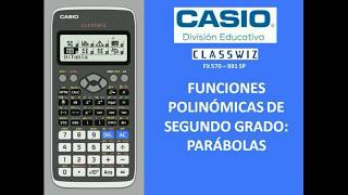 FUNCIONES POLINÓMICAS DE 2º GRADO CON CASIO CLASSWIZ 570991 [upl. by Cynde]