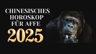 Affe  2025 Chinesisches Horoskop Das Jahr der grünen Schlange [upl. by Tonry]