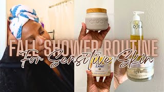 MY FALL SHOWER ROUTINE for SENSITIVE SKIN  TheKyannaAlexandra [upl. by Ocin349]