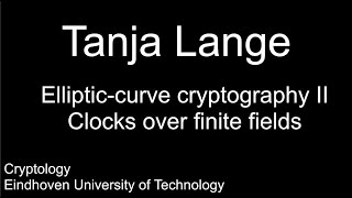 Ellipticcurve cryptography II  Clocks over finite fields [upl. by Cindee]