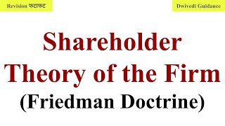 Shareholder Theory of the Firm Friedman Doctrine Milton Friedman Theory Business Ethics Theory [upl. by Kleon]