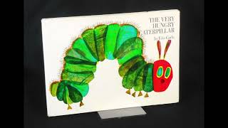 quotThe Very Hungry Caterpillarquot By Eric Carle [upl. by Ardnahcal]