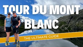 Tour Du Mont Blanc The Ultimate SelfGuided Hiking Guide [upl. by Aehs]