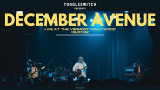 December Avenue LIVE at The Vermont Hollywood FULL SET [upl. by David239]