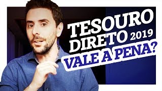 Tesouro Direto em 2019 vale a pena investir [upl. by Ennovad47]