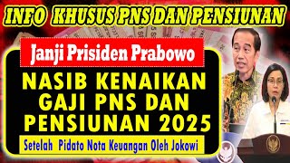 🔴Nasib Kenaikan Gaji ASN dan Pensiunan 2025 Setelah Pidato Nota Keuangan Oleh Jokowi [upl. by Nawrocki]