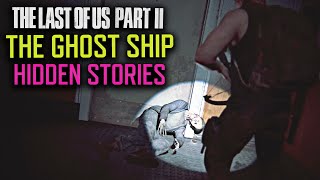 The Impossible Choice on the Ghost Ship  The Last of Us Part 2 Hidden Lore [upl. by Engleman]