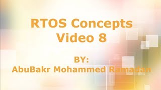 RTOS Concepts 8 [upl. by Hach483]