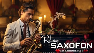 The Best Saxophone Music of All Time❤️The Most Relaxing Saxophon Melodies❤️The Sweetest Sax Melodies [upl. by Shishko]